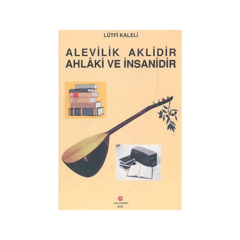 Alevilik Aklidir Ahlaki Ve İnsanidir