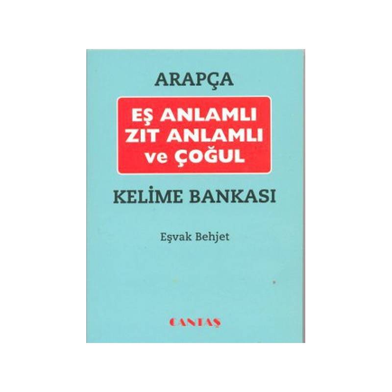 Arapça Eş Anlamlı Zıt Anlamlı Ve Çoğul Kelime Bankası Cep Boy