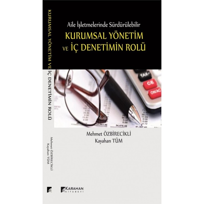 Aile İşletmelerinde Sürdürülebilir Kurumsal Yönetim Ve İç Denetimin Rolü