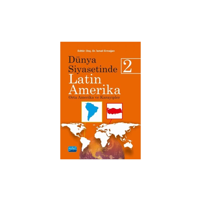 Dünya Siyasetinde Latin Amerika - 2 Orta Amerika Ve Karayipler