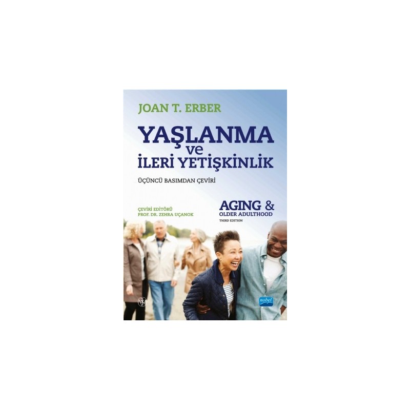 Yaşlanma Ve İleri Yetişkinlik - Aging And Older Adulthood