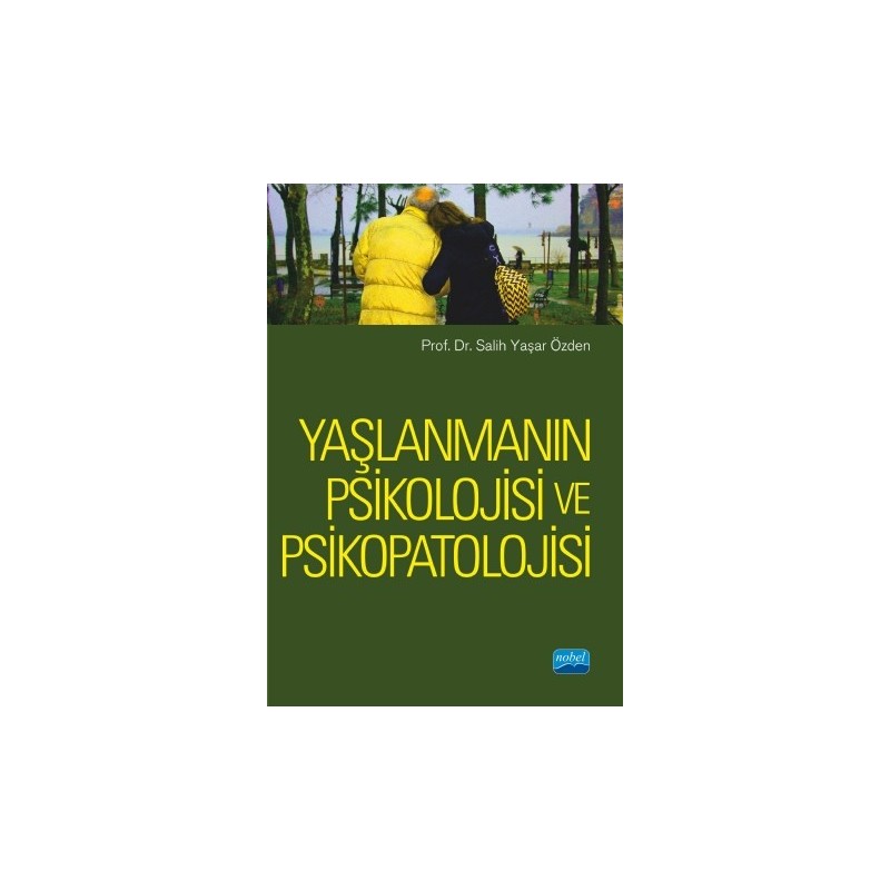 Yaşlanmanın Psikolojisi Ve Psikopatolojisi