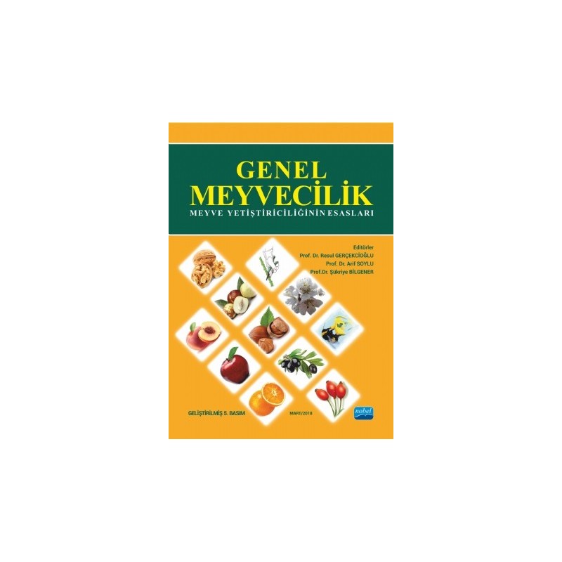 Genel Meyvecilik (Meyve Yetiştiriciliğinin Esasları)