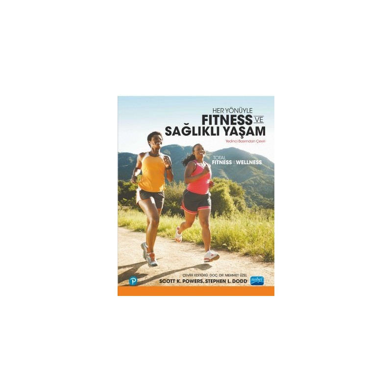 Her Yönüyle Fitness Ve Sağlikli Yaşam - Total Fitness And Wellness Her Yönüyle Fitness Ve Sağlikli Yaşam - Total Fitness And Wellness