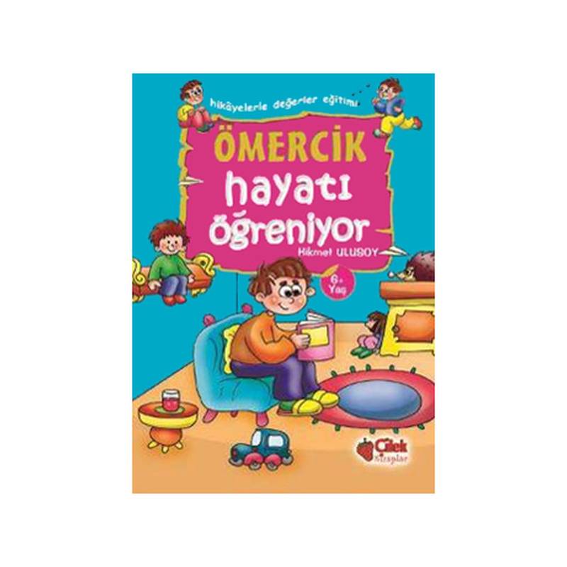 Ömercik Hayatı Öğreniyor Hikayelerle Değerler Eğitimi