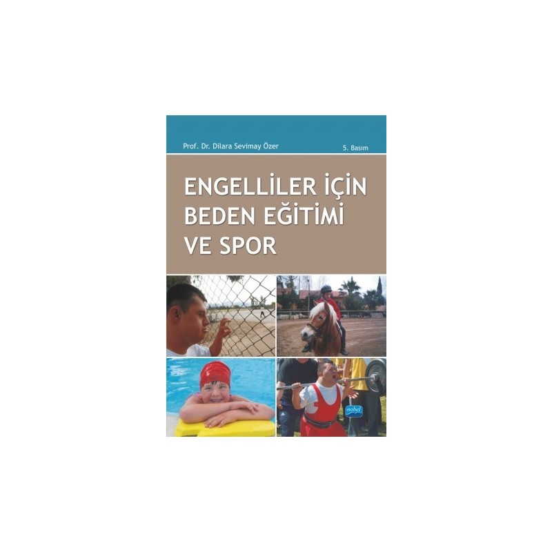 Engelliler İçin Beden Eğitimi Ve Spor Engelliler İçin Beden Eğitimi Ve Spor