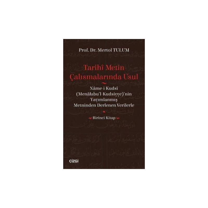 Tarihi Metin Çalışmalarında Usul Birinci Kitap