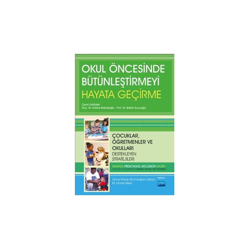 Okul Öncesinde Bütünleştirmeyi Hayata Geçirme - Çocuklar, Öğretmenler Ve Okulları Destekleyen Stratejileri