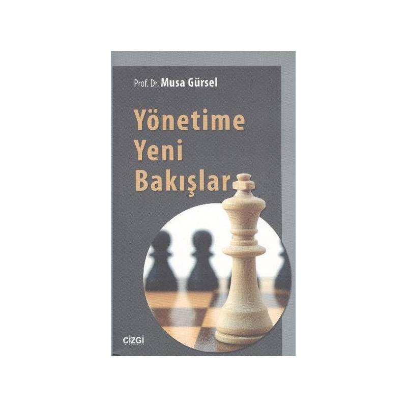 Yönetime Yeni Bakışlar