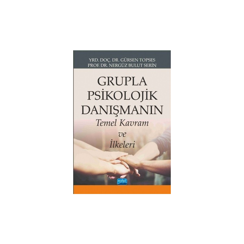 Grupla Psikolojik Danışmanın Temel Kavram Ve İlkeleri