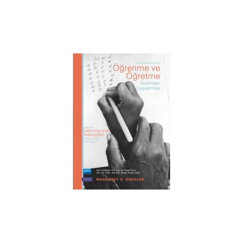 Öğrenme Ve Öğretme Kuramdan Uygulamaya - Learning And Instruction Theory Into Practice