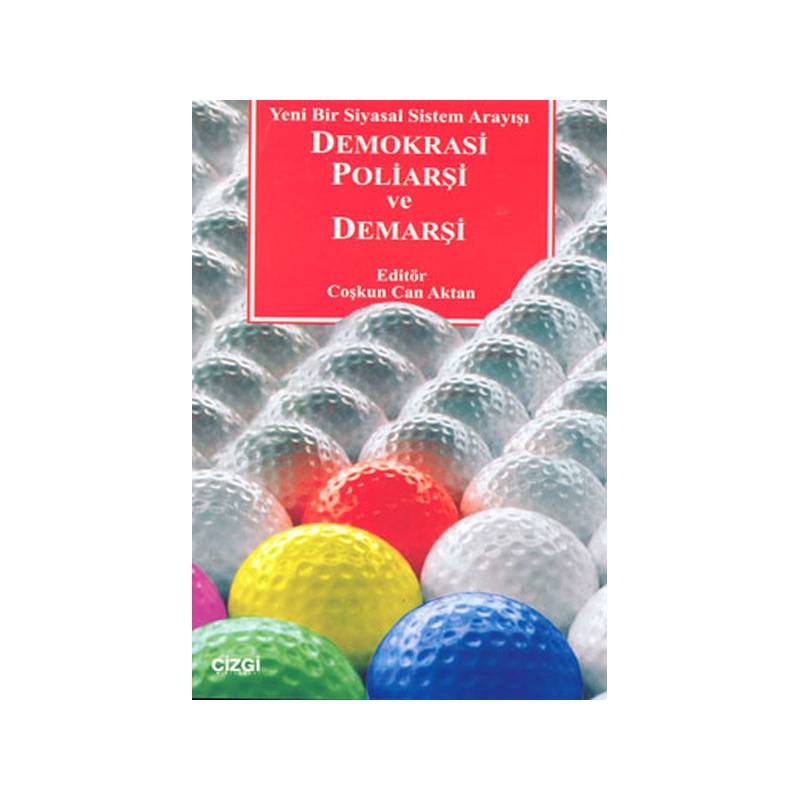 Demokrasi Poliarşi Ve Demarşi