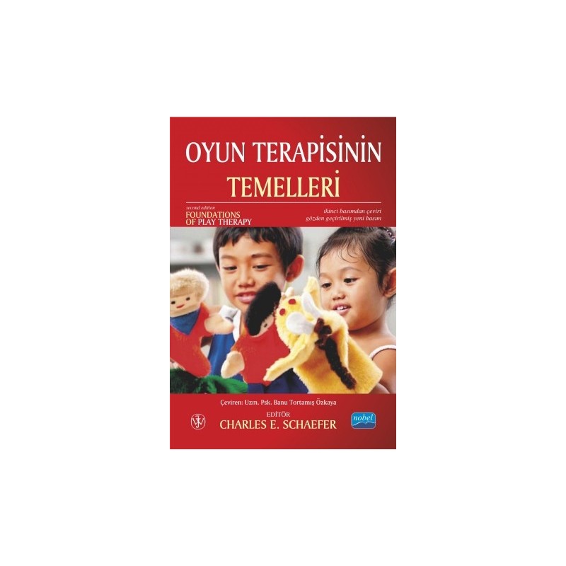 Oyun Terapisinin Temelleri / Foundations Of Play Therapy