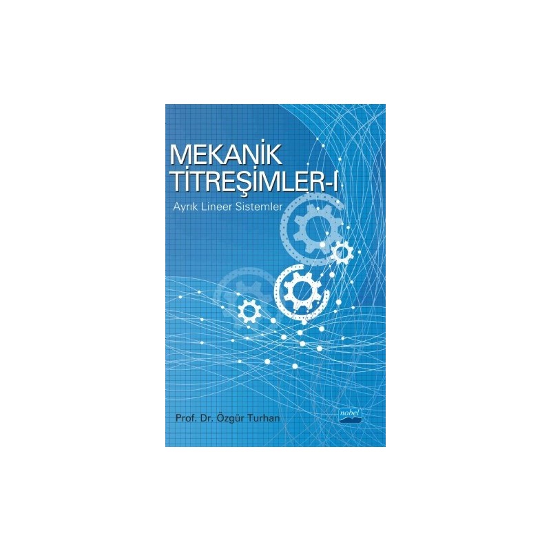 Mekanik Titreşimler - I: Ayrık Lineer Sistemler