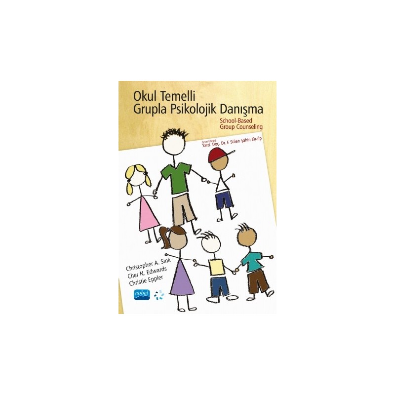 Okul Temelli Grupla Psikolojik Danişma - School-Based Group Counseling Okul Temelli Grupla Psikolojik Danişma - School-Based Group Counseling