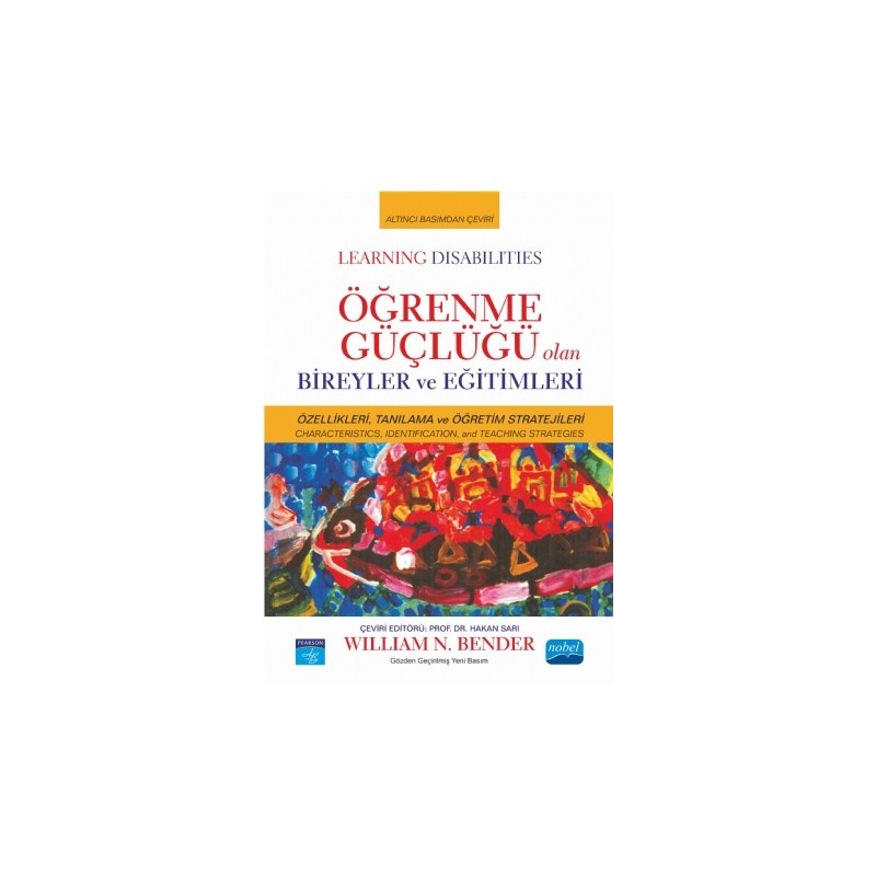 Öğrenme Güçlüğü Olan Bireyler Ve Eğitimleri / Learning Disabilities