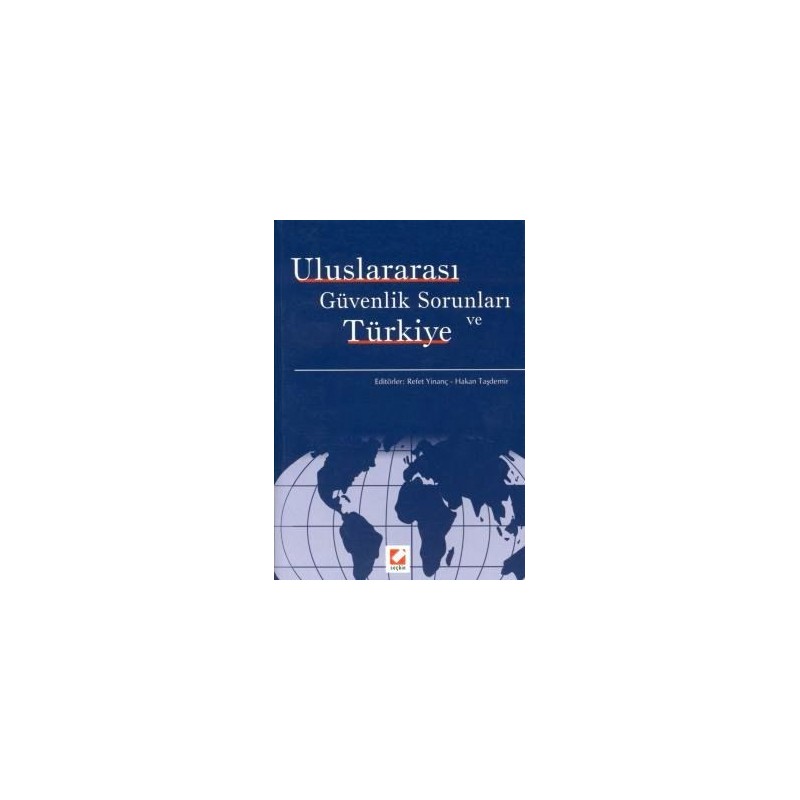 Uluslararası Güvenlik Sorunları Ve Türkiye