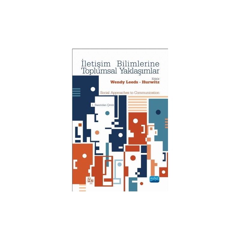 İletişim Bilimlerine Toplumsal Yaklaşimlar-Social Approaches To Communication İletişim Bilimlerine Toplumsal Yaklaşimlar-Social Approaches To Communication