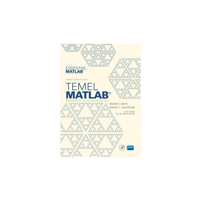 Temel Matlab - Mühendisler Ve Fen Bilimciler Için -Essential Matlab - For Engineers And Scientists Temel Matlab - Mühendisler Ve Fen Bilimciler Için -Essential Matlab - For Engineers And Scientists