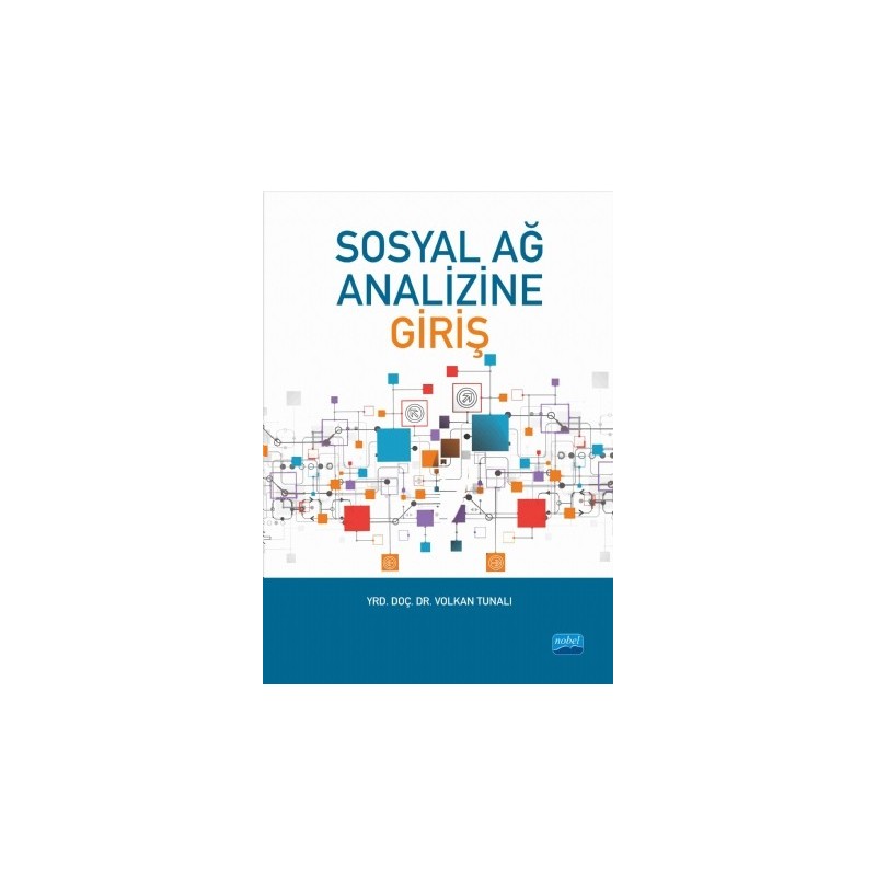 Sosyal Ağ Analizine Giriş Sosyal Ağ Analizine Giriş