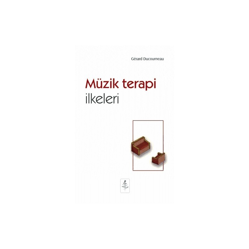 Müzik Terapi İlkeleri - Éléments De Musicothérapies