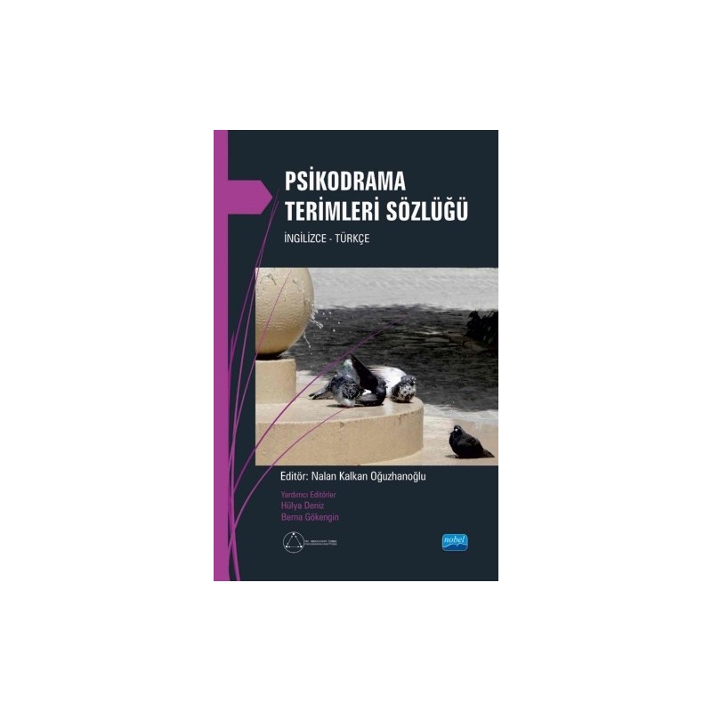 Psikodrama Terimleri Sözlüğü İngilizce - Türkçe Psikodrama Terimleri Sözlüğü İngilizce - Türkçe