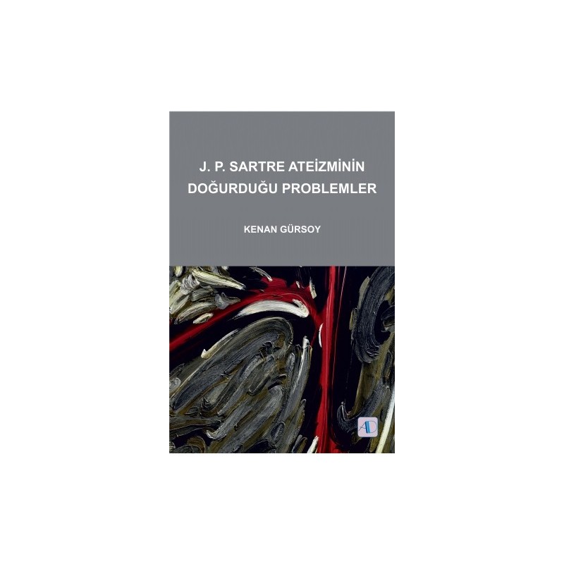 J.p.sartre Ateizminin Doğurduğu Problemler