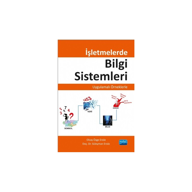 İşletmelerde Bilgi Sistemleri-Uygulamalı Örneklerle