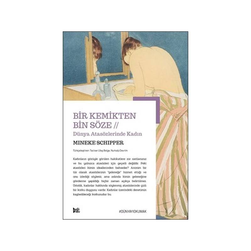 Bir Kemikten Bin Söze Dünya Atasözlerinde Kadın