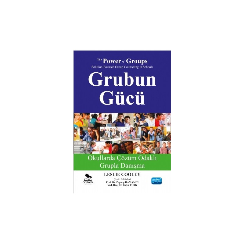 Grubun Gücü Okullarda Çözüm Odaklı Grupla Danışma