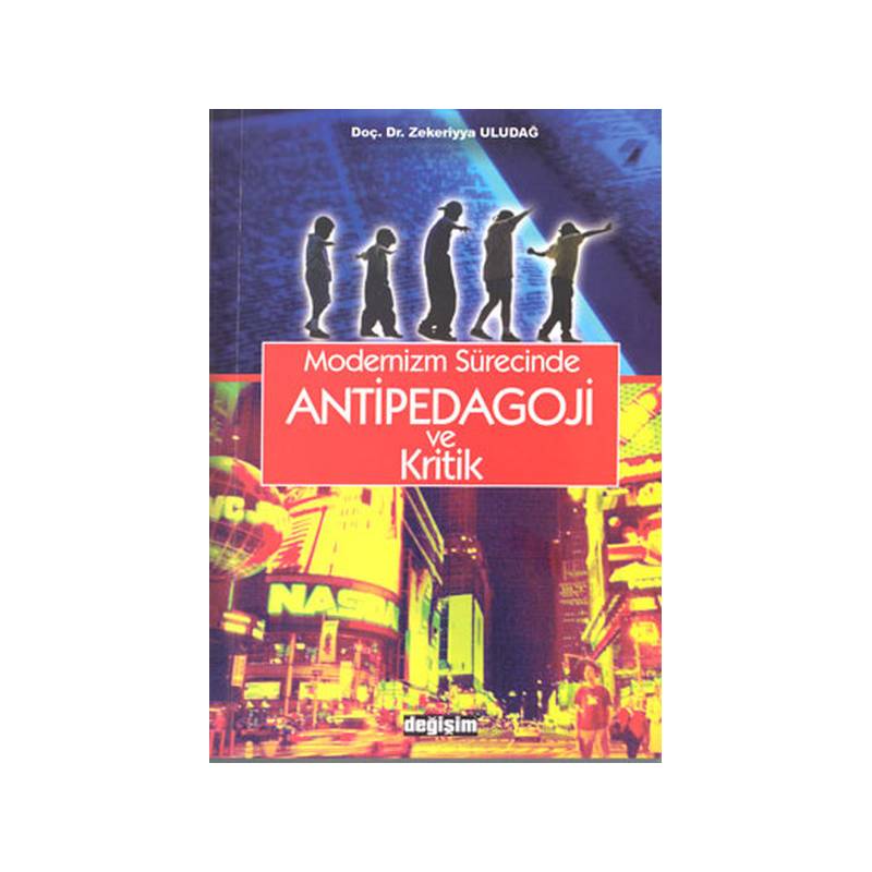 Modernizm Sürecinde Antipedagoji Ve Kritik