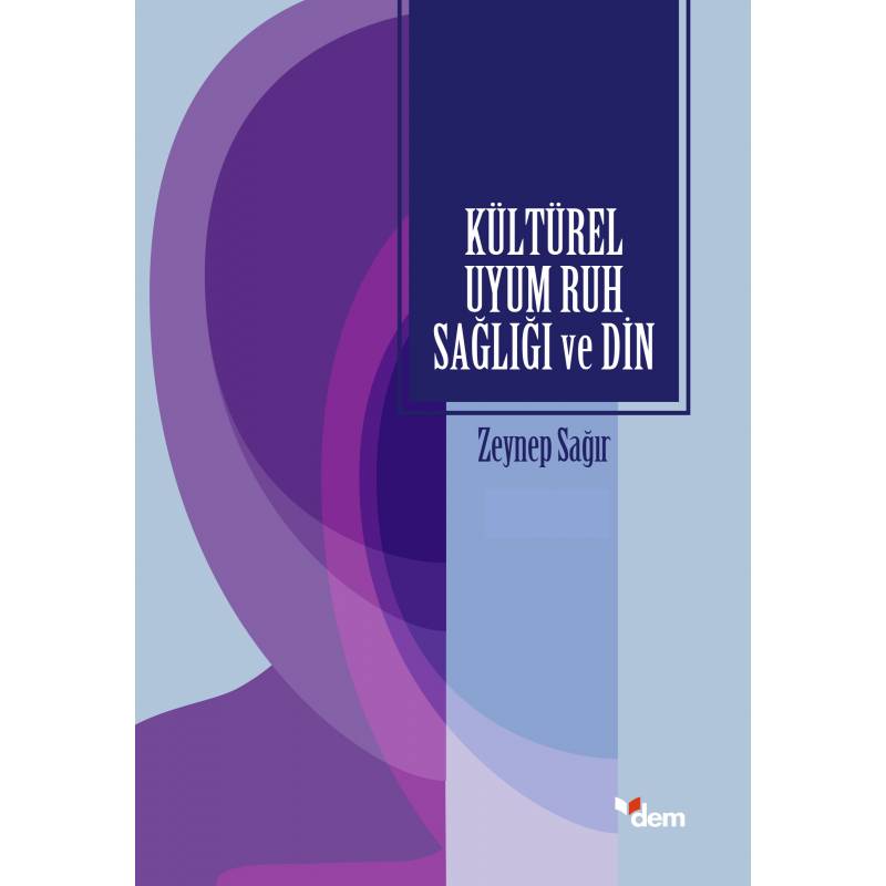 Kültürel Uyum Ruh Sağlığı Ve Din