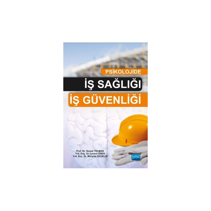 Psikolojide İş Sağlığı-İş Güvenliği
