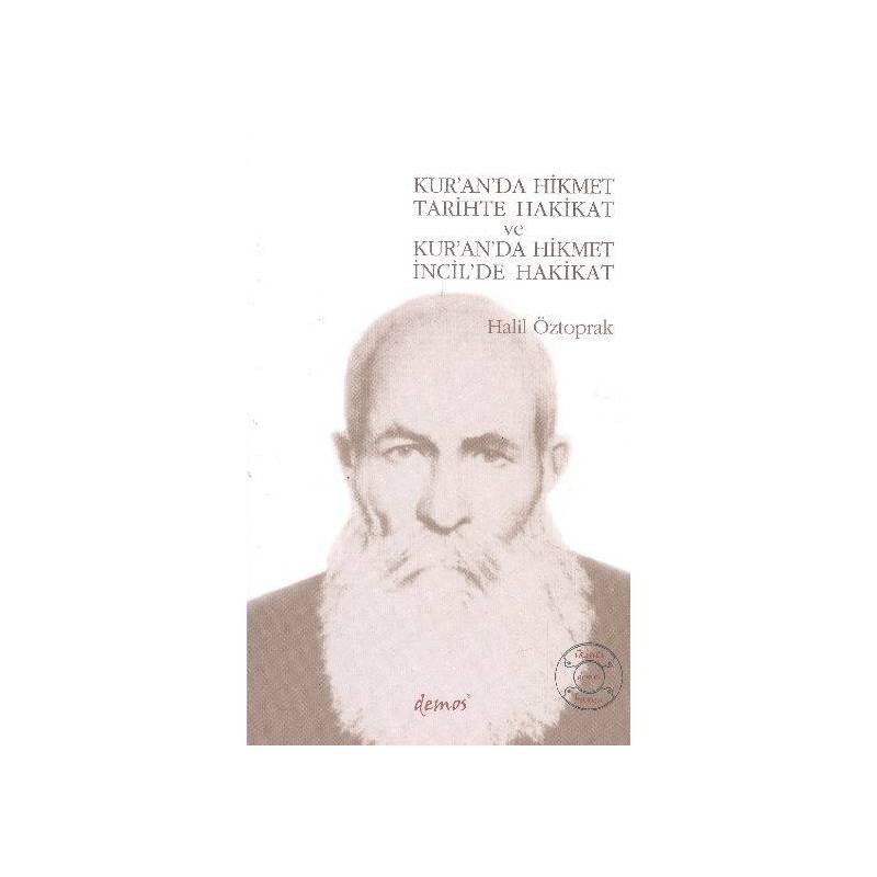 Kuranda Hikmet Tarihte Hakikat Ve Kuranda Hikmet İncilde Hakikat