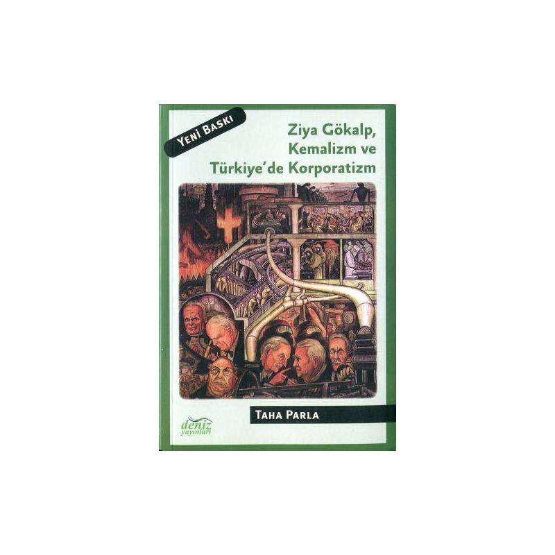Ziya Gökalp Kemalizm Ve Türkiye'de Korporatizm