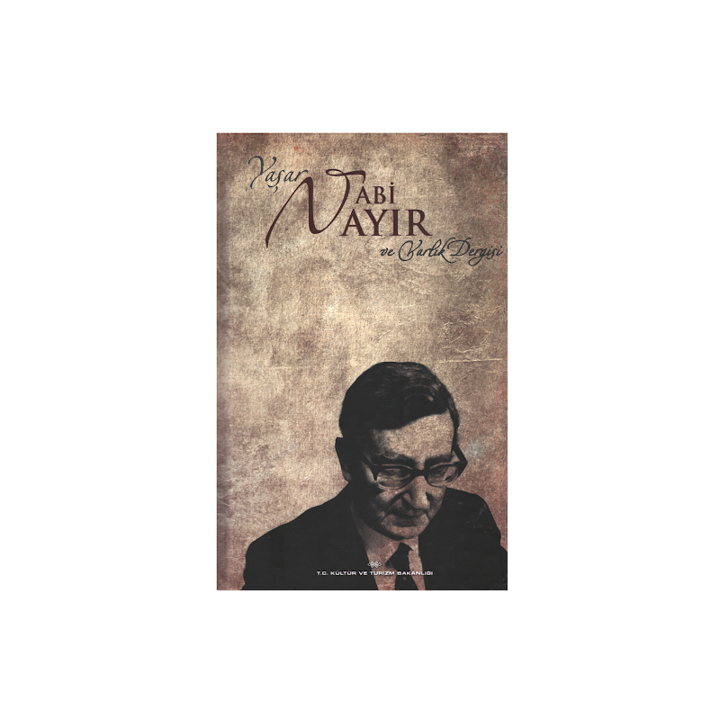 Yaşar Nabi Nayır ve Varlık...