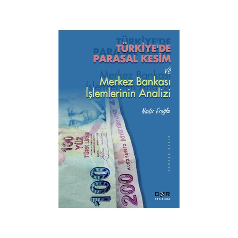 Türkiye'de Parasal Kesim Ve Merkez Bankası İşlemlerinin Analizi