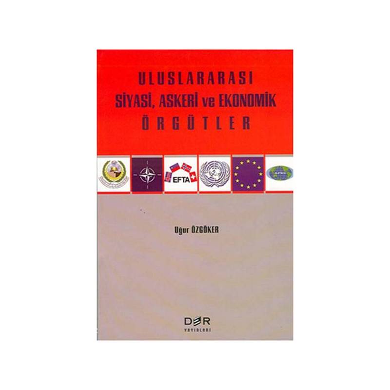 Uluslararası Siyasi, Askeri Ve Ekonomik Örgütler