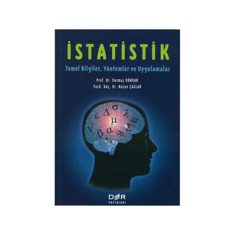 İstatistik Temel Bilgiler, Yöntemler Ve Uygulamalar