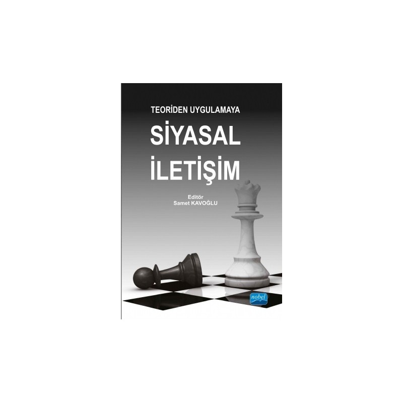 Teoriden Uygulamaya Siyasal İletişim