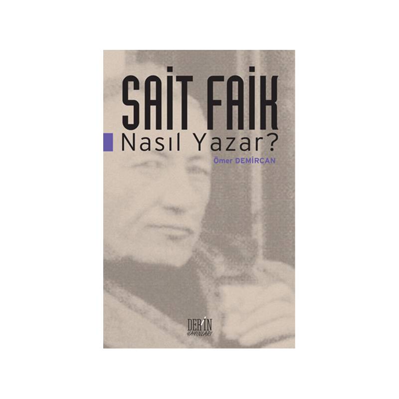 Sait Faik Nasıl Yazar