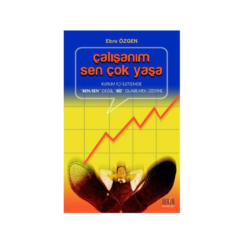 Çalışanım Sen Çok Yaşa