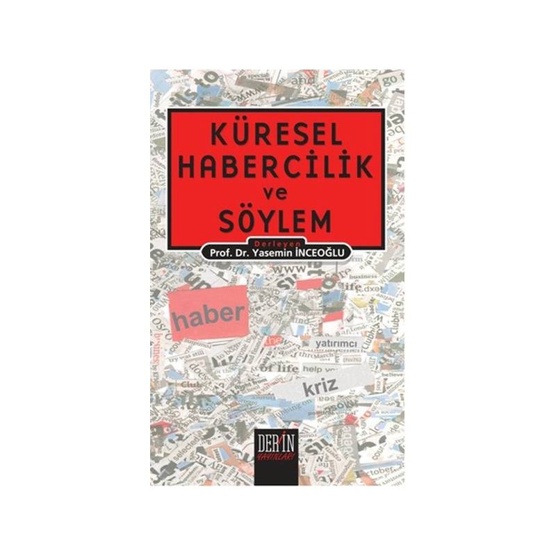 Küresel Habercilik Ve Söylem