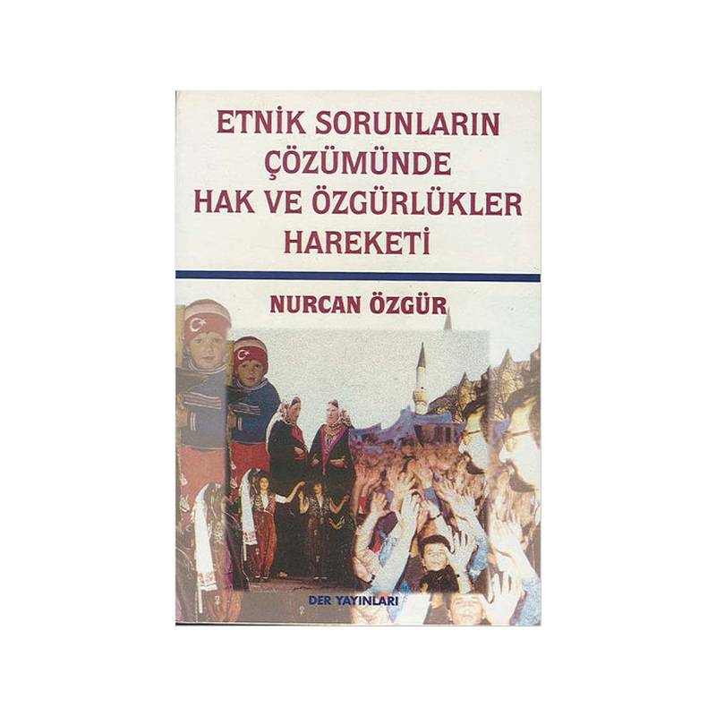 Etnik Sorunların Çözümünde Hak Ve Özgürlükler Hareketi