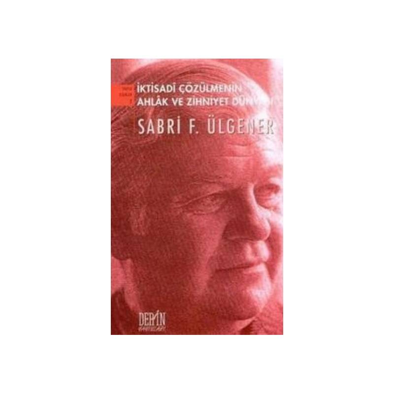 İktisadi Çözülmenin Ahlak Ve Zihniyet Dünyası