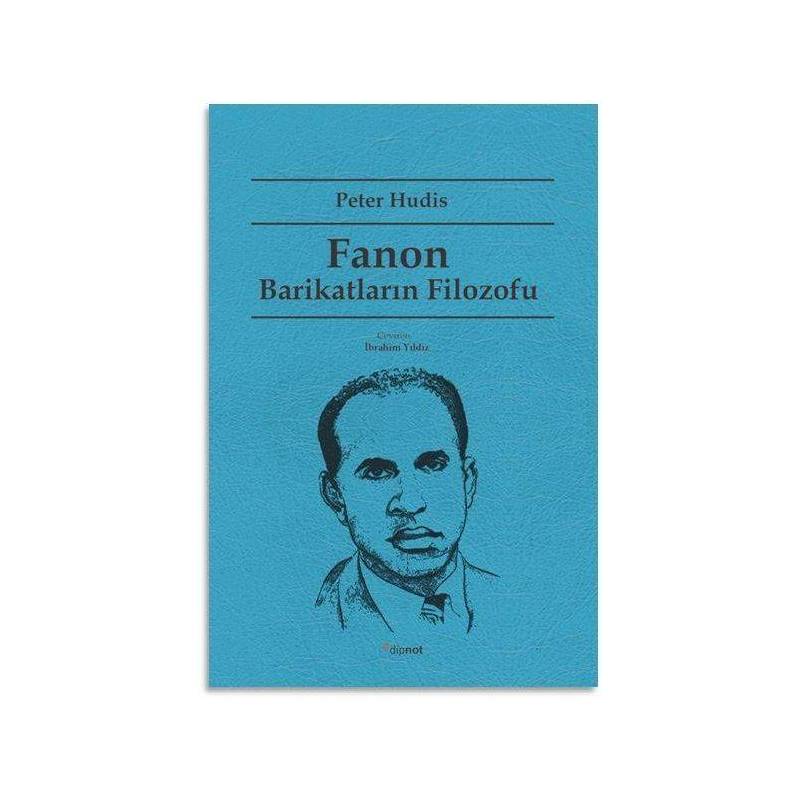 Fanon Barikatların Filozofu