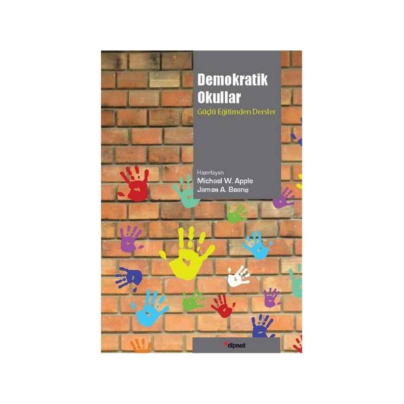 Demokratik Okullar Güçlü Eğitimden Dersler