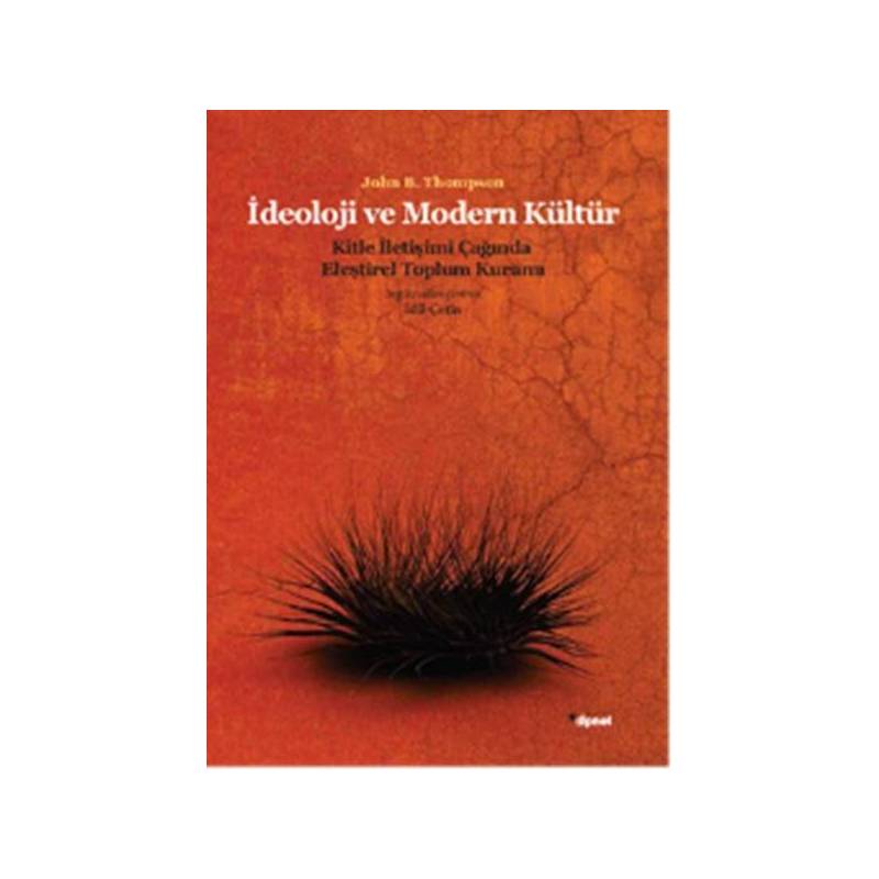 İdeoloji Ve Modern Kültür Kitle İletişim Çağında Eleştirel Toplum Kuramı