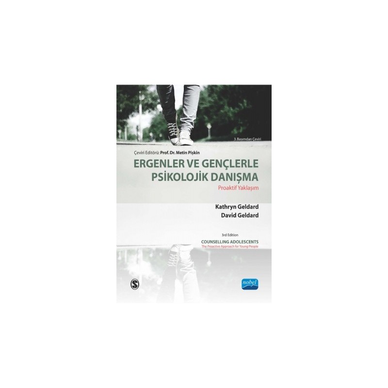 Ergenler Ve Gençlerle Psikolojik Danışma -Proaktif Yaklaşım / Counselling Adolescents- The Proactive Approach For Young People