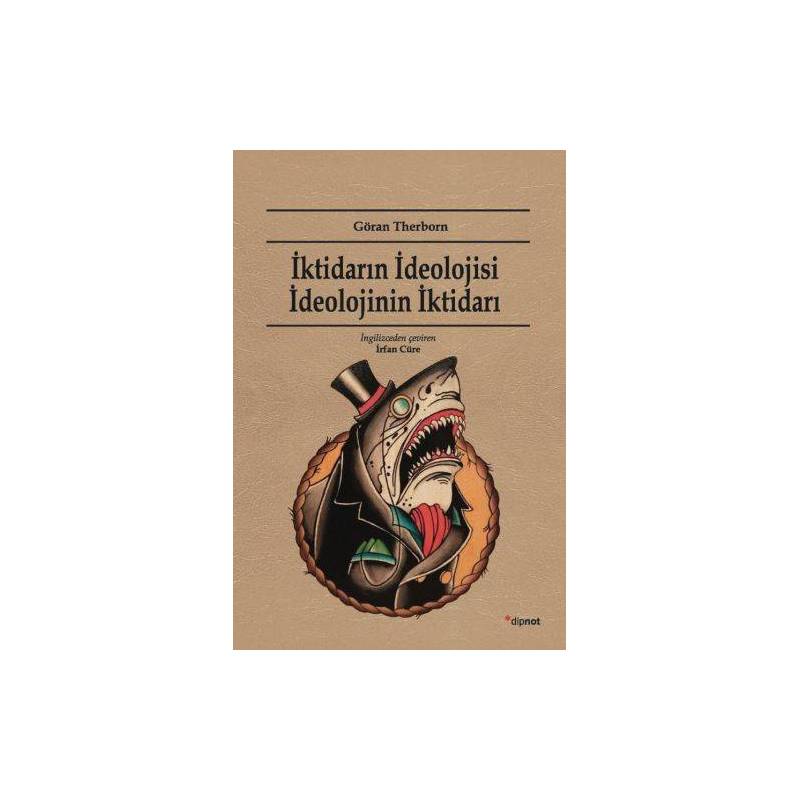 İktidarın İdeolojisi İdeolojinin İktidarı